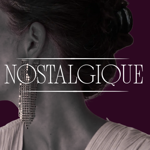 NOSTALGIQUE